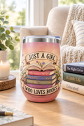 Stainless Steel Tumbler - "Just a Girl Who Loves Books" 12Oz